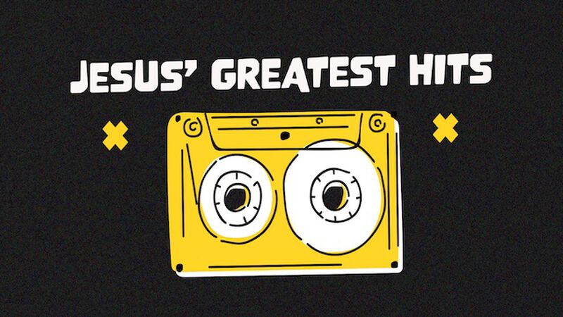 Jesus' Greatest Hits